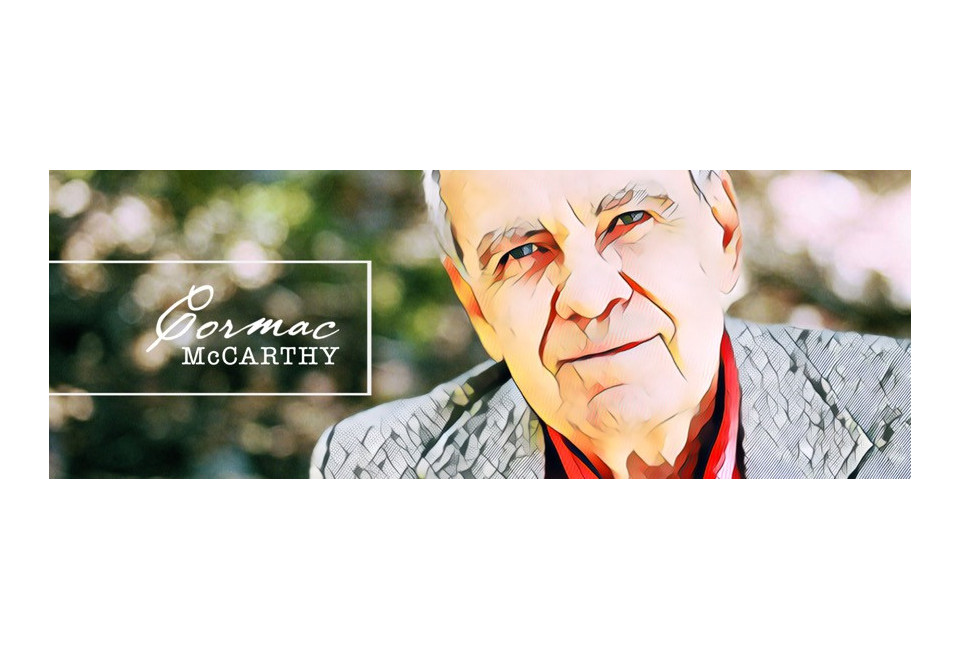 CORMAC McCARTHY